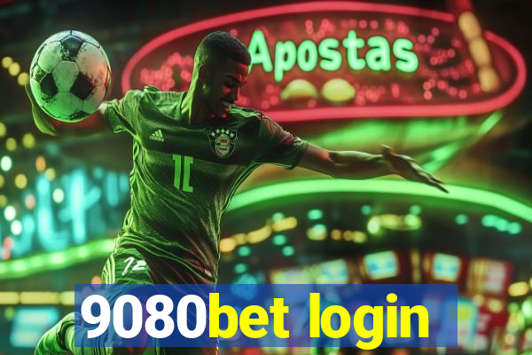 9080bet login